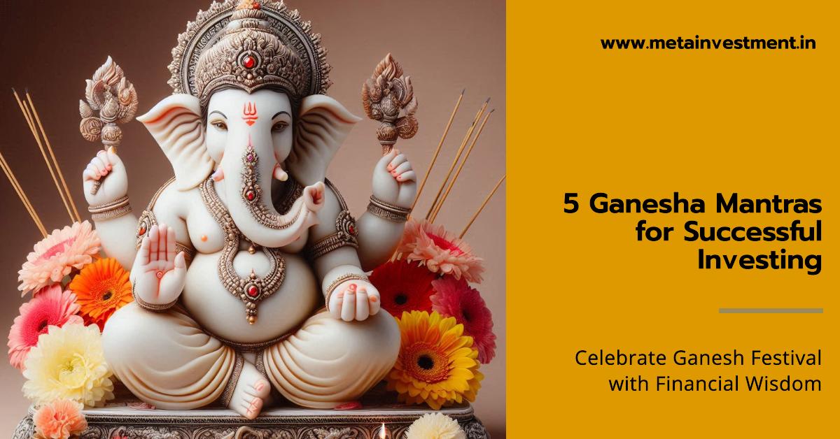 5 Ganesha Mantras for Successful Investing